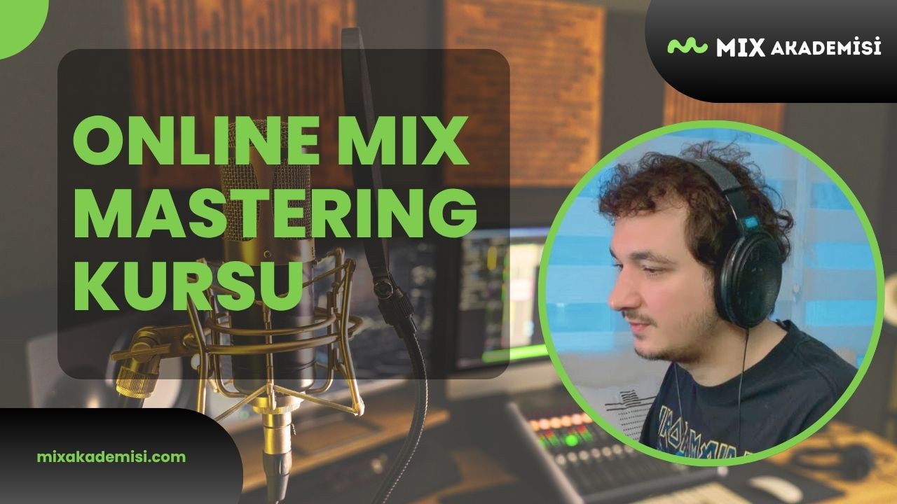 Mix Akademisi | Mix Mastering Dersleri